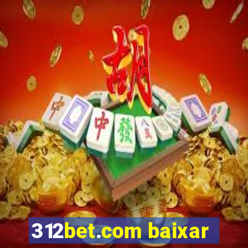 312bet.com baixar